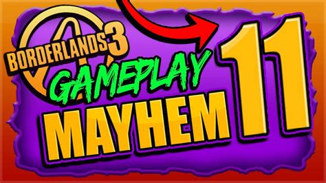 New Mayhem Mode Mayhem 11 Gameplay Borderlands 3 Release Day And What