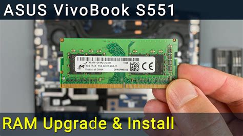 Asus Vivobook S551l Ram Upgrade And Install Step By Step Diy Guide Youtube
