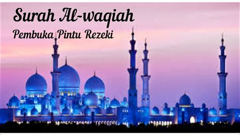 (hadis laporan baihaqi daripada ibnu mas'ud). Surah Al Waqiah | Muzammil Hasballah - YouTube