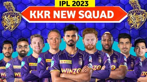 Kkr Team 2023 Squad List Latest Player Additions And Releases