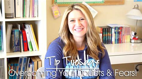 Tip Tuesday Overcoming Your Doubts And Fears Confessions Of A Homeschooler