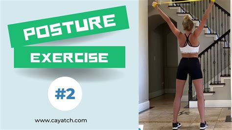 Posture Exercise 2 Cayatch Posture Corrector Youtube