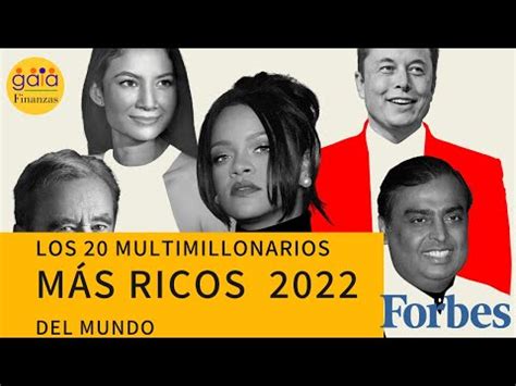Los Multimillonarios M S Ricos De Lista Oficial Forbes Youtube