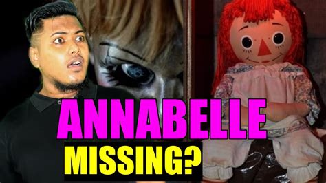Annabelle Doll Missing Youtube