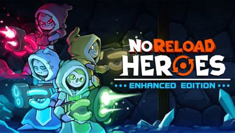No Reload Heroes Enhanced Edition Switch Review Nintendo Link