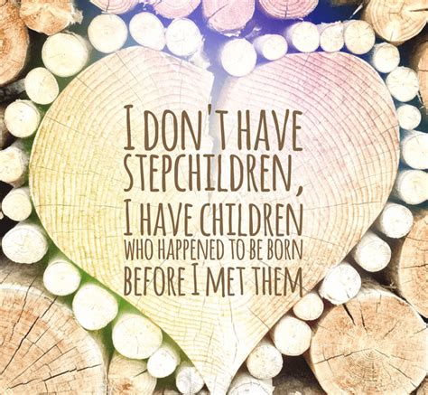 Inspirational Step Parent Quotes And Sayings Step Parents Quotes