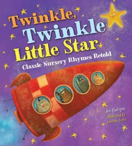 Twinkle Twinkle Little Star Classic Nursery Rhymes Retold Hardcover