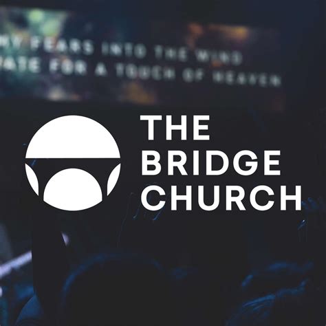 The Bridge Church Sermons Podcast The Bridge Church Listen Notes