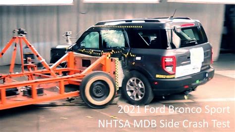 2021 2024 Ford Bronco Sport Nhtsa Mdb Side Crash Test Youtube