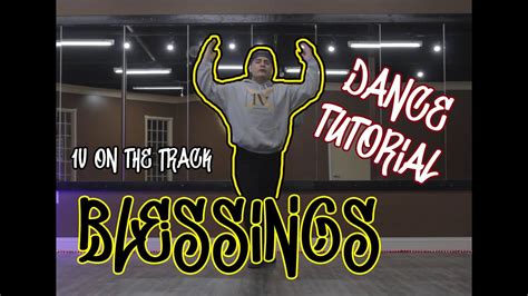 Lecrae Blessings Dance Tutorial 1v On The Track Choreography