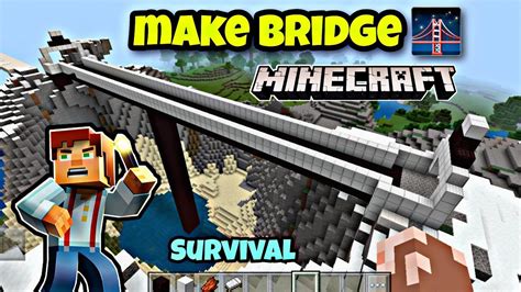 Make Bridge In Minecraft Survival Bridge Make In Minecraft Survival
