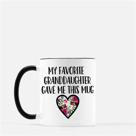 If your grandparents love to spend time in the kitchen, surprise them with unique and practical kitchen gifts and fun coffee mugs designed especially for them. My Favorite Granddaughter Gave Me This Mug Funny Grandma ...