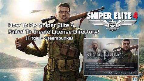 How To Fix Sniper Elite 4 Failed To Create License Directory Fitgirl