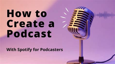 How To Create Your First Podcast With Spotify For Podcasters Youtube