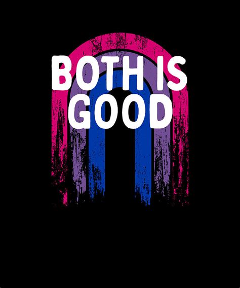 Both Is Good Bisexual Lgbtq Bi Pride Positivity Pride Month Digital Art By Maximus Designs