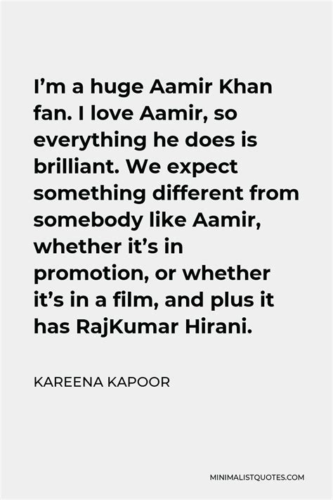 Kareena Kapoor Quote Im A Huge Aamir Khan Fan I Love Aamir So