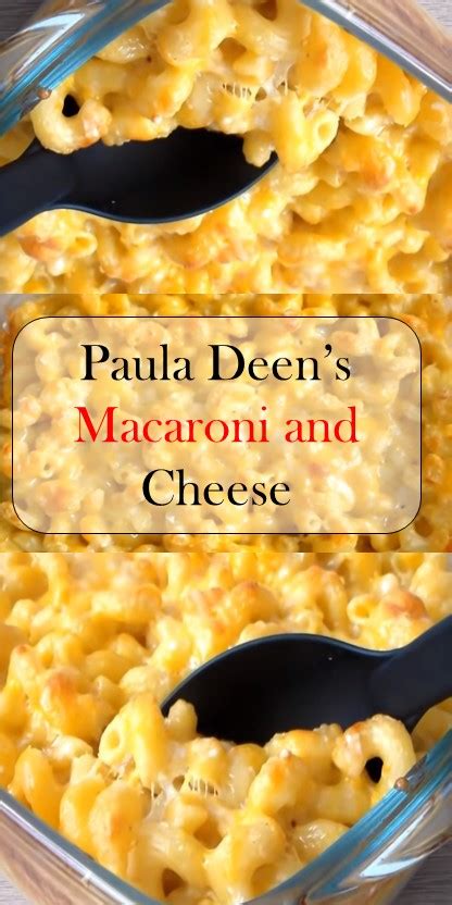 With these little tweaks, the result is a cookie that's textured on the outside, and soft and gooey on the inside. >> Paula Deen's Macaroni аnd Cheese Mу BEST #recipes # ...