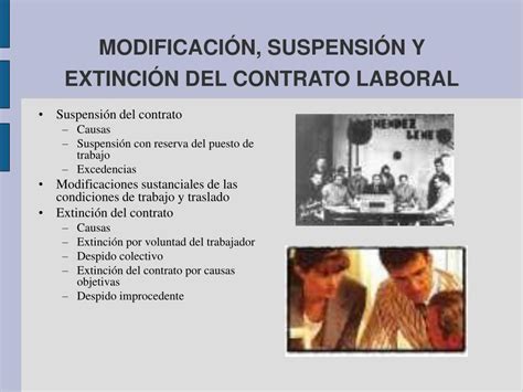 Ppt ModificaciÓn SuspensiÓn Y ExtinciÓn Del Contrato Laboral