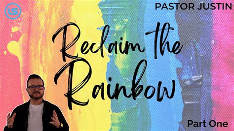 Reclaim The Rainbow Ptone Youtube