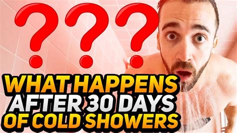 What Happens After 30 Days Of Cold Showers Youtube