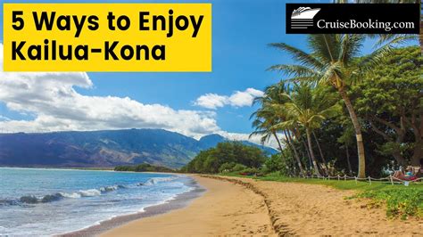 Ways To Enjoy Kailua Kona Cruisebooking Youtube