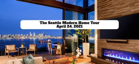 The Seattle Modern Home Tour Sat Apr 24 2021 Everout Seattle