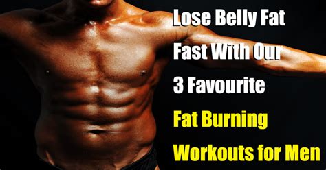 Fat Burning Workouts For Men Proven To Get Results