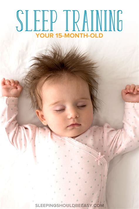 15 Month Old Sleep Training Sleeping Should Be Easy