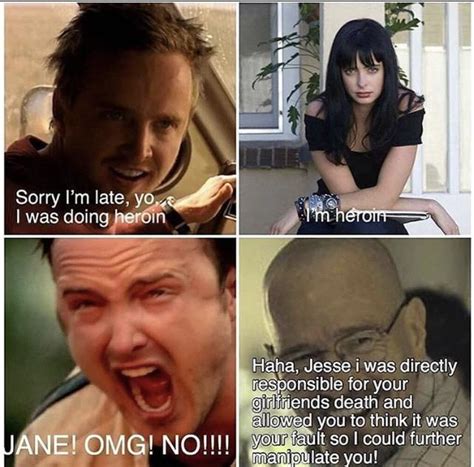Omg Jane Noooooo11 😳 Ironic Breaking Bad Memes Know Your Meme