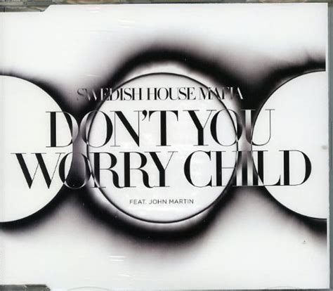 What does swedish house mafia's song don't you worry child mean? Don't You Worry Child sheet music by Swedish House Mafia ...