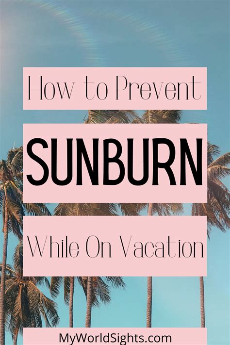 How To Avoid Sunburn On Vacation Other Beach Tips Sunburn