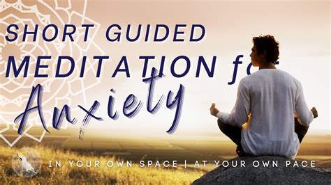 Short Guided Meditation For Anxiety Youtube