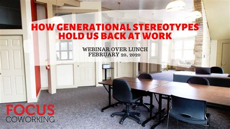 Webinar Over Lunch How Generational Stereotypes Hold Us Back At Work Focus Coworking