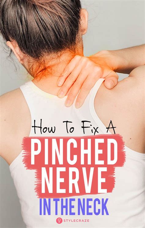 Pinched Nerve In The Neck Causes Symptoms And How To Fix It Pinched Nerve Nerve Pain Relief