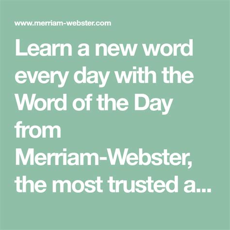 Word Of The Day From Merriam Webster Word Of The Day Words New Words