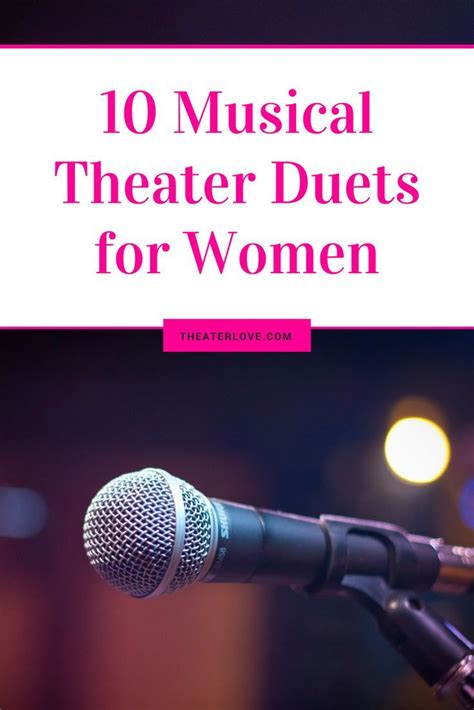 10 Musical Theater Duets For Two Females Theater Love Duet Music