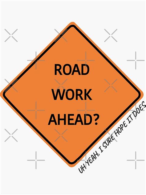 Road Work Ahead Sticker For Sale By Kmdesign97 Redbubble