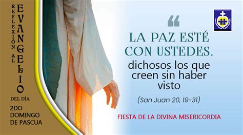 La Divina Misericordia Reflexión Evangelio Domingo Ii De Pascua Fiesta