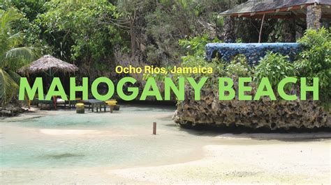 Mahogany Beach Ocho Rios Jamaica Youtube