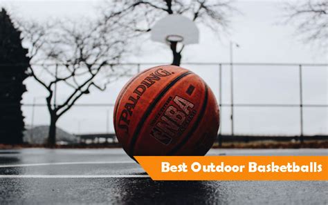 Best Outdoor Basketballs To Withstand The Hard Streetcourts