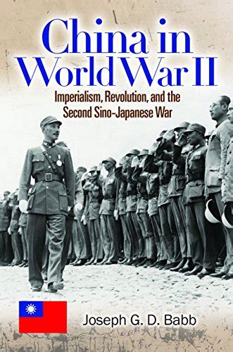 China In World War Ii Imperialism Revolution And The Second Sino