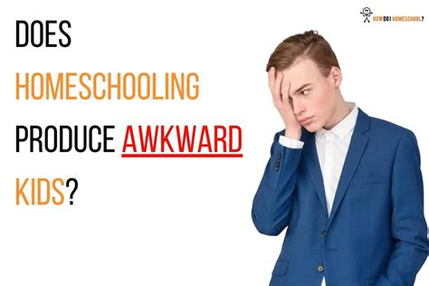 Why Are Homeschoolers Socially Awkward How Do I Homeschool
