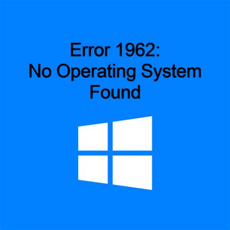 Solution To Fix Error No Operating System Found