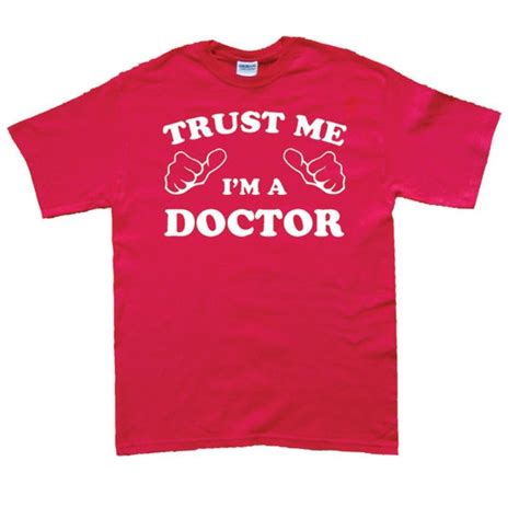 Trust Me Im Doctor Doc Nurse Cool Funny Party Hip