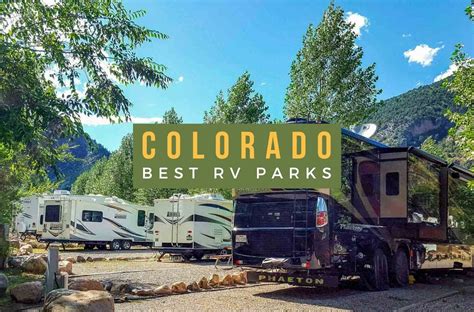 Best Rv Parks Colorado Traveling Lifestyle