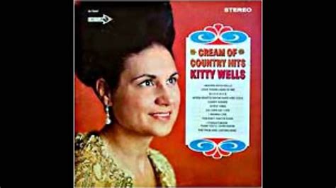 Kitty Wells True And Lasting Kind Youtube
