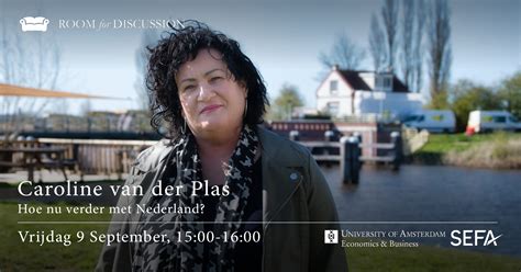 Hoe Nu Verder Met Nederland Caroline Van Der Plas Room For Discussion