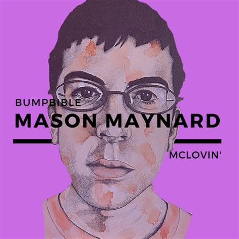 Stream Mason Maynard Mclovin By Bumpbible Listen Online For Free