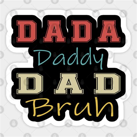 Dada Daddy Dad Bruh Vintage Fathers Day Dada Daddy Dad Bruh Father