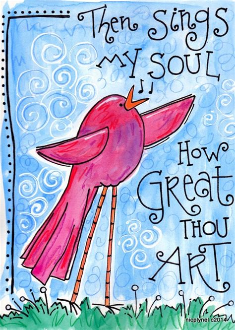 Bible Verse Then Sings My Soul How Great Thou Art Von Nicplynel